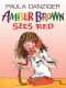 [Amber Brown 06] • Amber Brown Sees Red